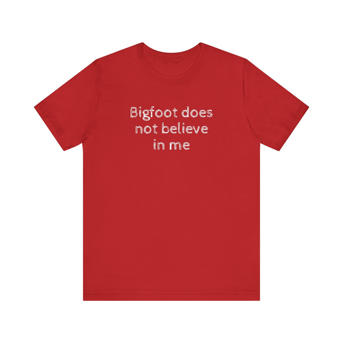 Bigfoot Unisex Tee - Sasquatch Believes in You Graphic Shirt